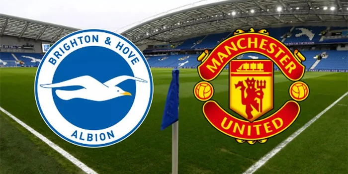 Prediksi Liga Inggris: Brighton vs. Manchester United