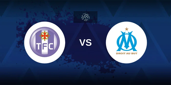 Prediksi Liga Prancis: Toulouse vs. Marseille